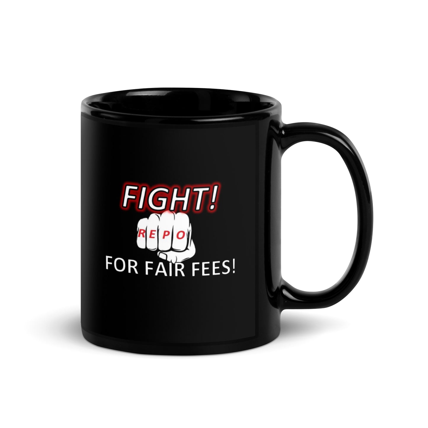 Fight for Fair Fees - Black Glossy Mug