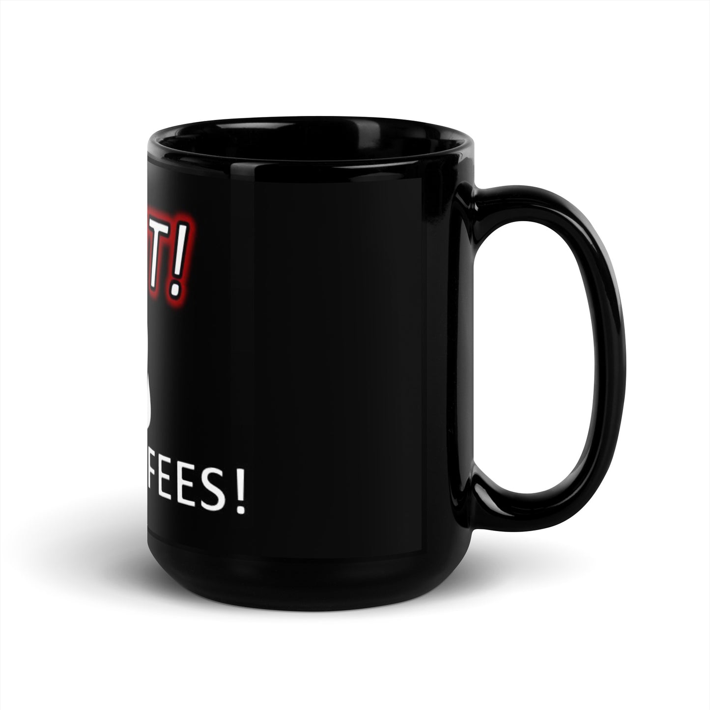 Fight for Fair Fees - Black Glossy Mug